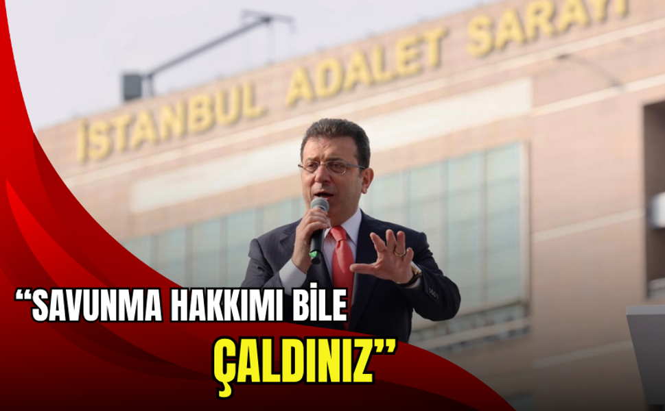 İmamoğlu'ndan sert çıkış: Savunma hakkımı bile çaldınız