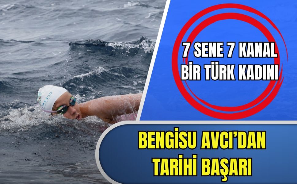 7 yıl, 7 kanal, Ocean's 7'yi tamamlayan bir Türk kadını: Bengisu Avcı'nın efsane yolculuğu