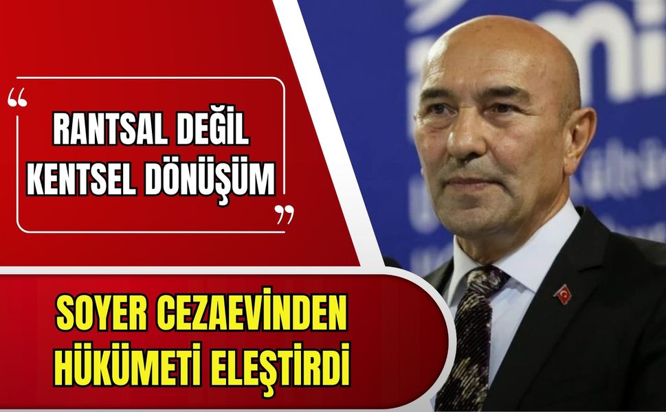 Cezaevindeki Tunç Soyer’den kooperatif savunması: Bizim modelimiz rantsal değil kentsel