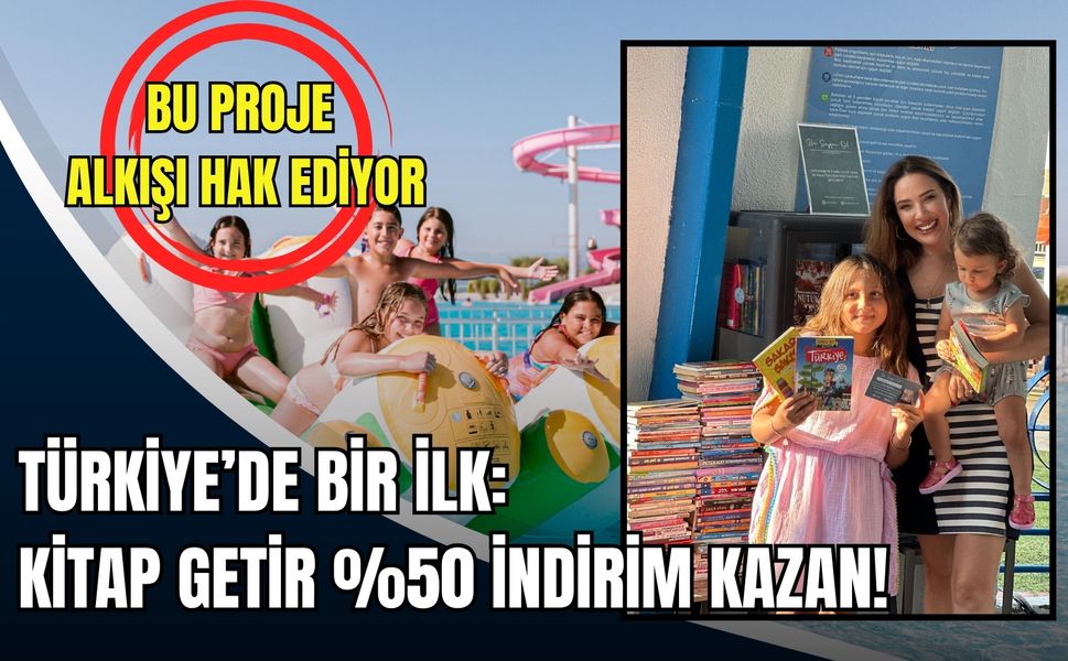 Ilıca Hotel ve Aqua Toy City'den Türkiye’de bir ilk: Kitap getir, %50 indirim kazan!