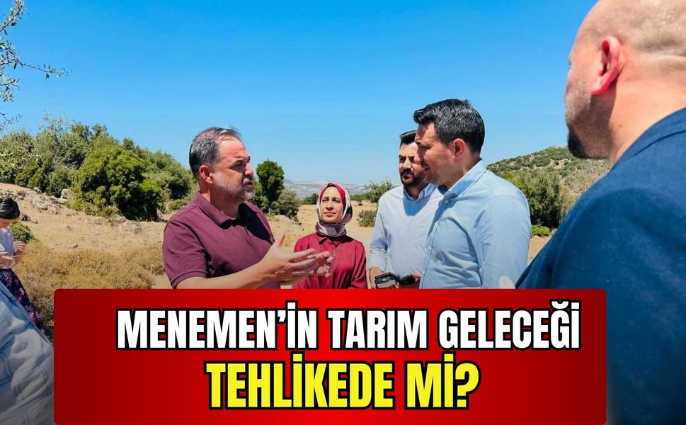 Menemen’in tarım geleceği tehlikede mi? AK Partili Durmaz’dan çöp tesisine tepki