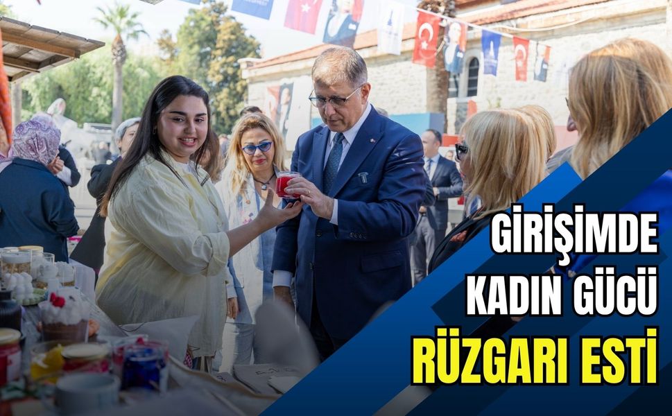 Kadın gücü İzmir’de buluştu! Başkan Tugay: 'Kadın girişimcilere kalıcı destek vereceğiz'