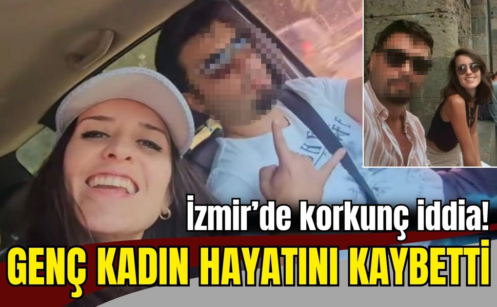 İzmir'de kamp kabusu: Genç kadın hayatını kaybetti