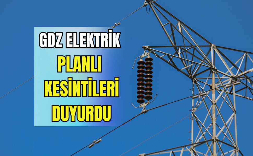 İzmir’de 12 Şubat Perşembe günü planlı kesinti! Gediz Elektrik duyurdu