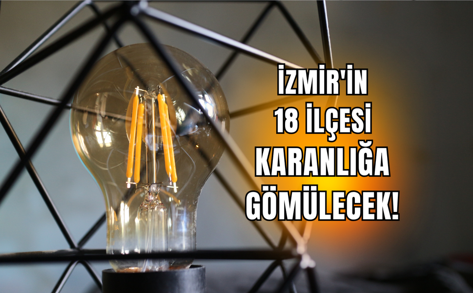 İzmir’de 11 Nisan Cumartesi günü planlı kesinti! Gediz Elektrik duyurdu