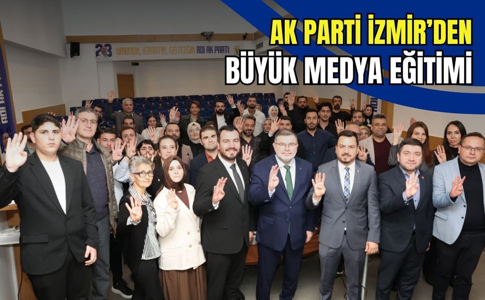 AK Parti İzmir’den büyük medya eğitimi! 3 kademede kapsamlı program