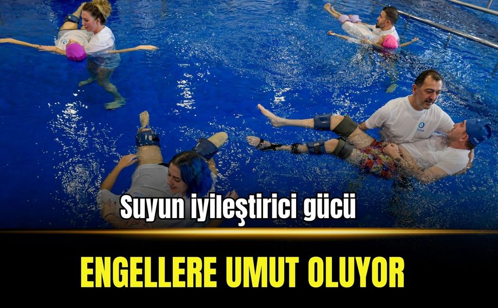 Suyun iyileştirici gücü engellere umut oluyor