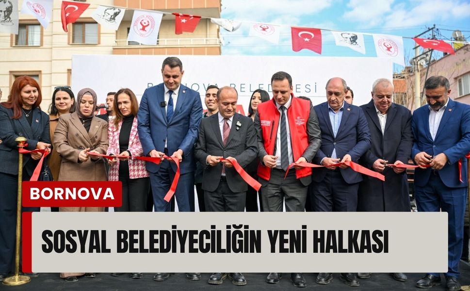 Bornova’da sosyal belediyeciliğin yeni halkası