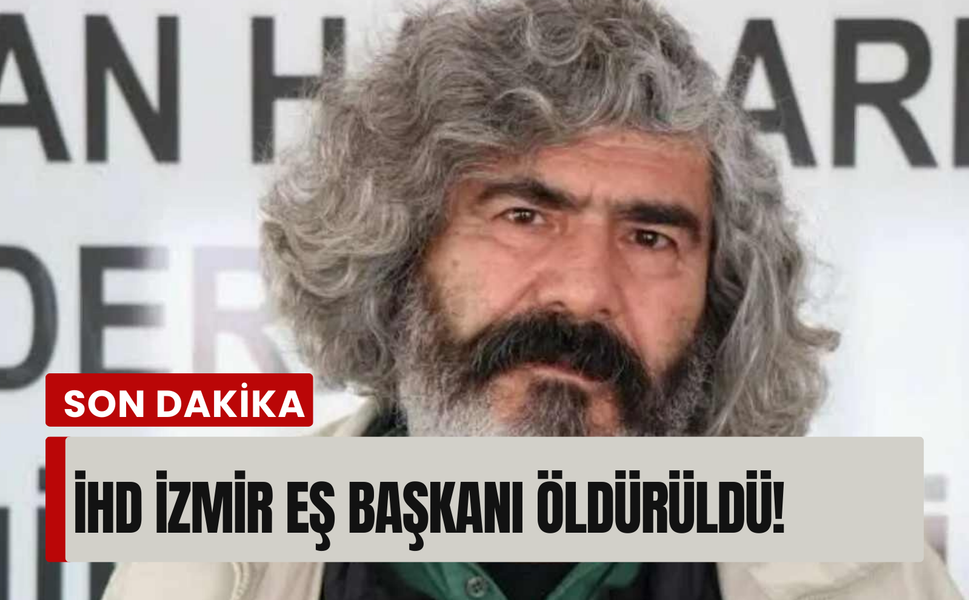 İHD İzmir yöneticisi Ali Aydın öldürüldü: Sır perdesi aralandı!