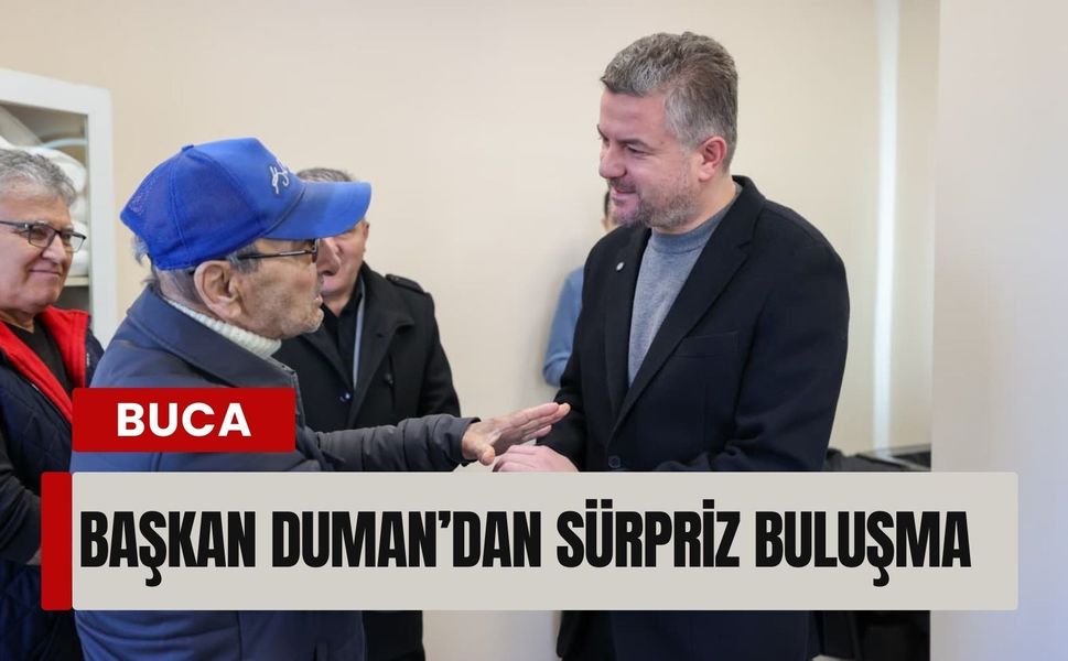 Başkan Duman Buca’nın çınarlarıyla buluştu