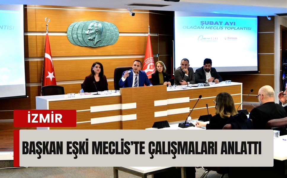 Başkan Eşki Meclis’te çalışmaları anlattı