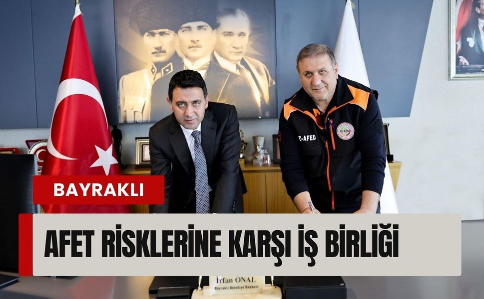 Bayraklı’da afet risklerine karşı iş birliği