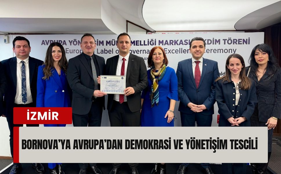 Bornova’ya Avrupa’dan Yönetişim Ödülü: ELoGE markası sahipleri arasına katıldı