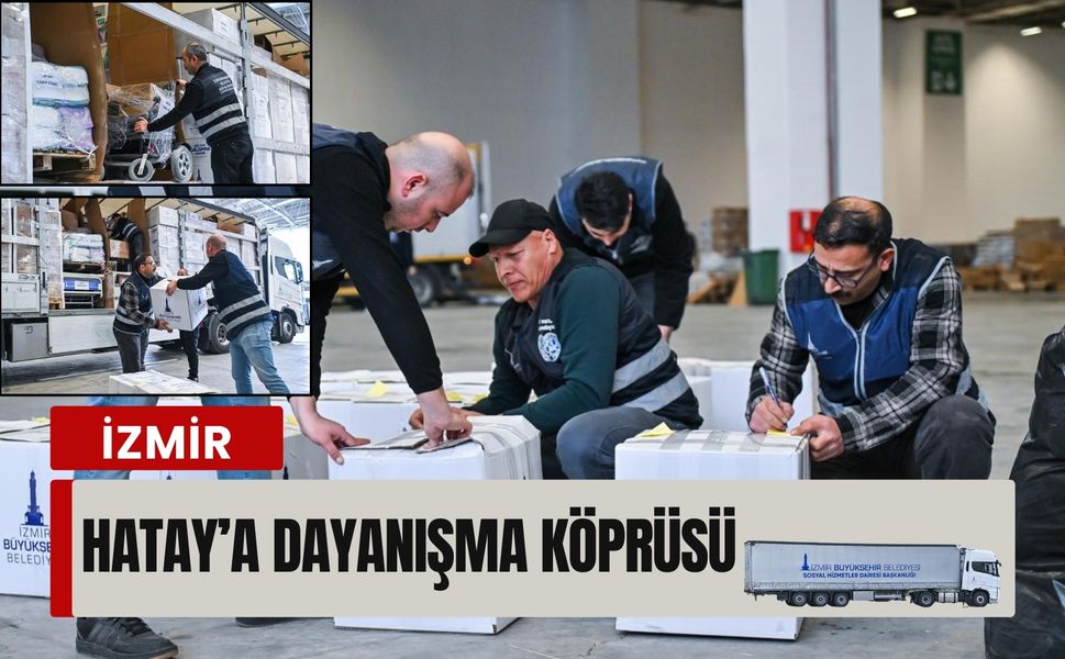 Depremin üçüncü yılında İzmir’den Hatay’a destek sevkiyatı