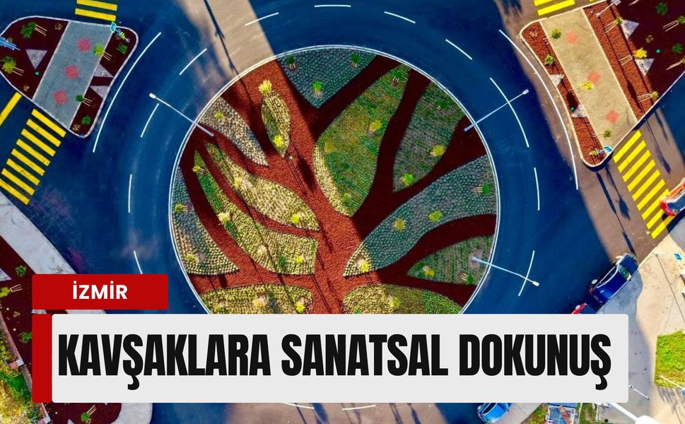 İzmir’in kavşaklarına sanatsal dokunuş: Hem estetik hem tasarruf