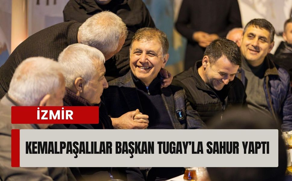 Kemalpaşalılar Başkan Tugay’la sahur yaptı