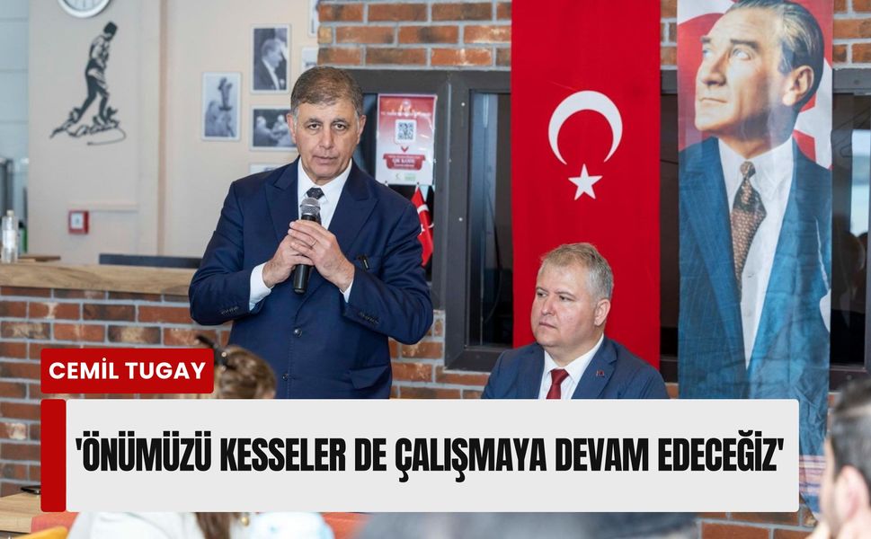 Cemil Tugay Urla’da muhtarlarla buluştu: 'Önümüzü kesseler de çalışmaya devam edeceğiz'