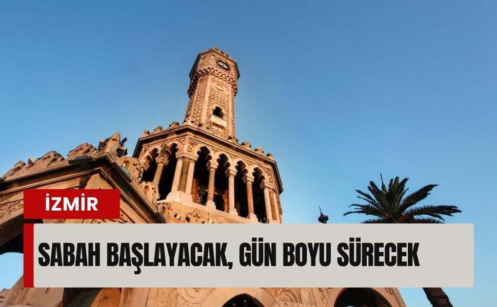 12 Şubat İzmir hava durumu: Sabah başlayacak, gün boyu sürecek