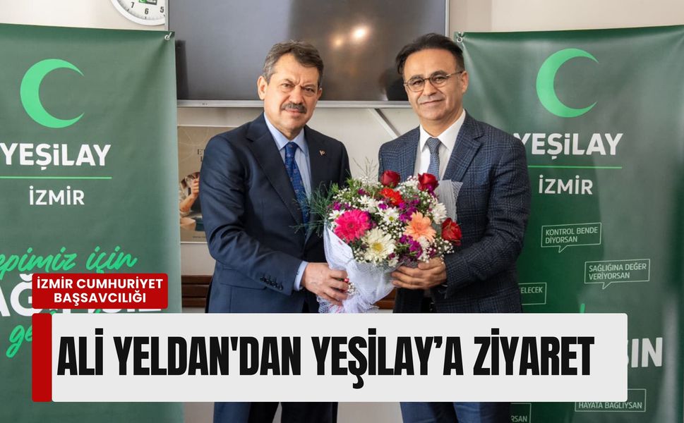 İzmir Cumhuriyet Başsavcısı Ali Yeldan'dan Yeşilay’a 'bağımsız yaşam' ziyareti