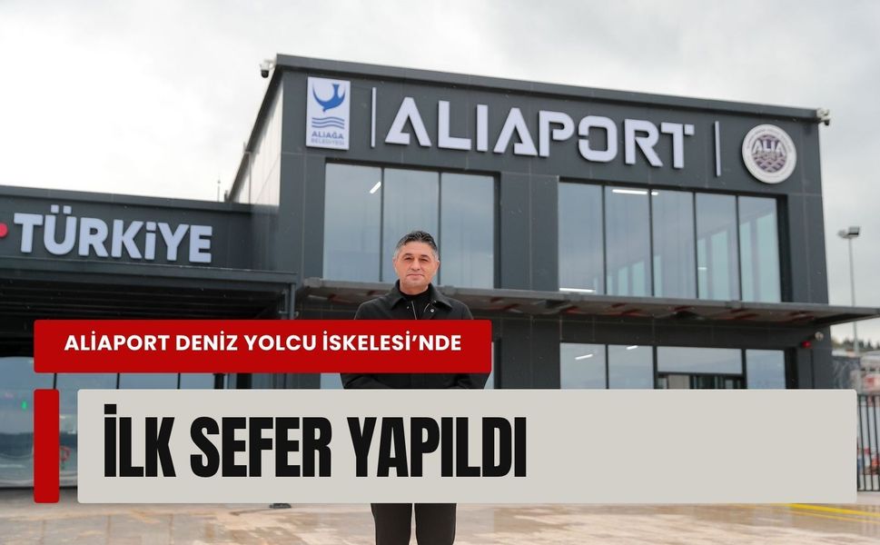 Ramazan Bayramı’nda Aliaport’tan ilk yolculuk