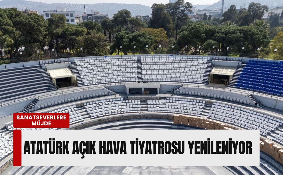 Kültürpark Atatürk Açık Hava Tiyatrosu yenileniyor: Sanatseverlere müjdeli haber!
