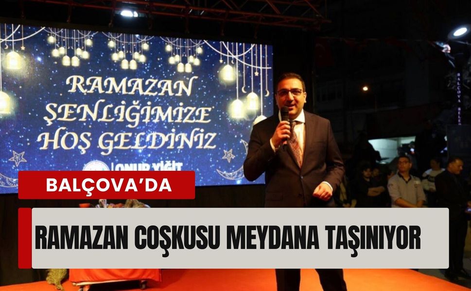 Balçova’da ramazan coşkusu meydana taşınıyor