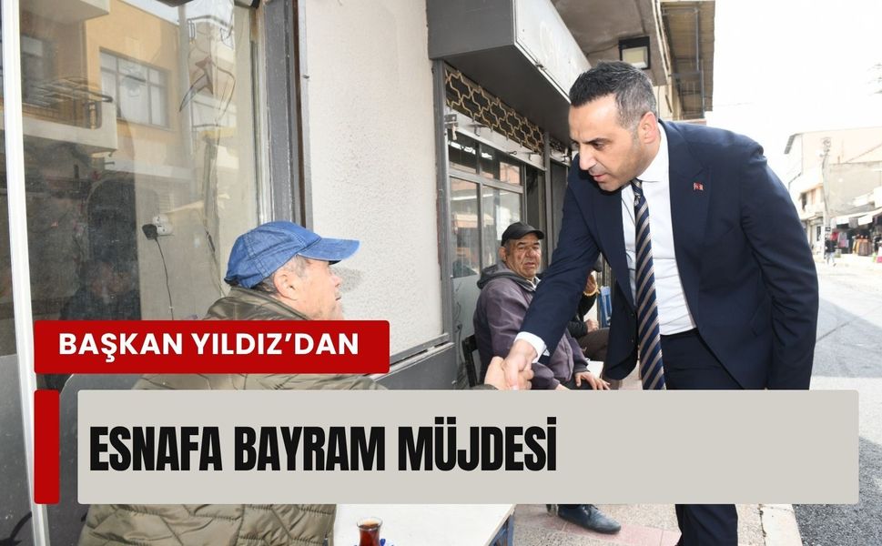 Başkan Yıldız’dan esnafa müjde