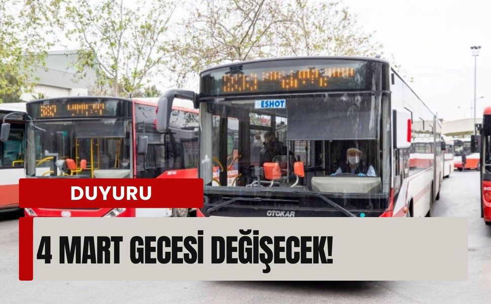Binlerce kişiyi etkileyecek ESHOT kararı: 4 Mart gecesi başlayacak!