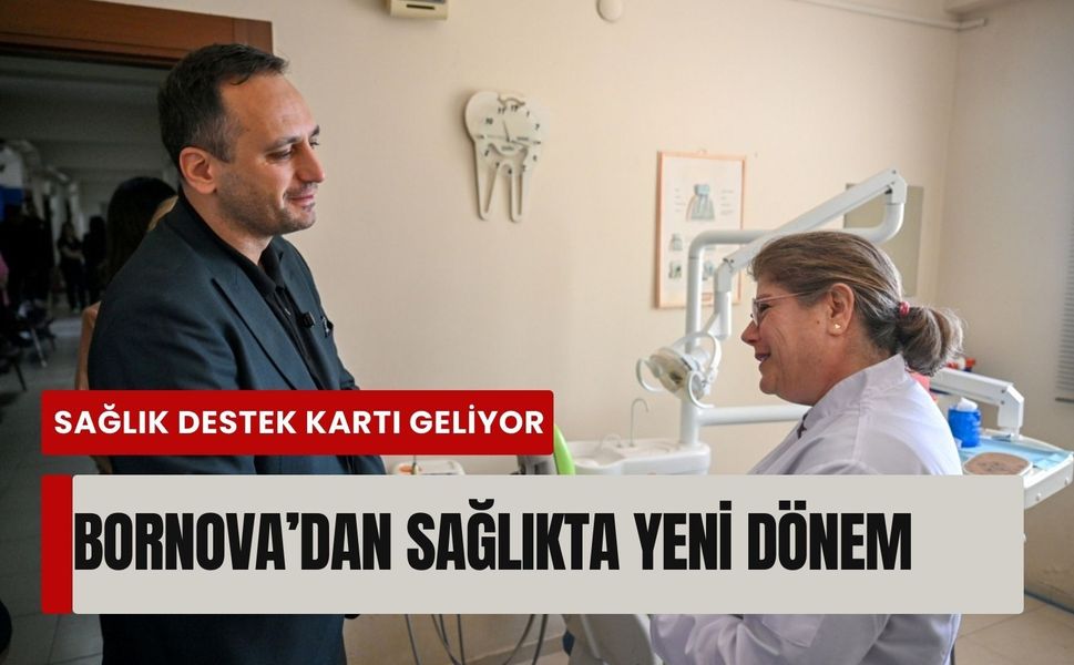 Bornova’dan sağlıkta yeni dönem: 'Sağlık Destek Kartı' geliyor