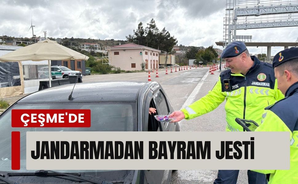 Çeşme’de jandarmadan anlamlı jest