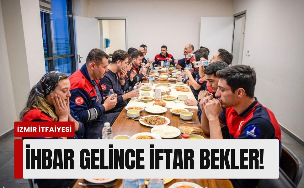 Ateş savaşçılarının imece sofrası: İhbar gelince iftar bekler!