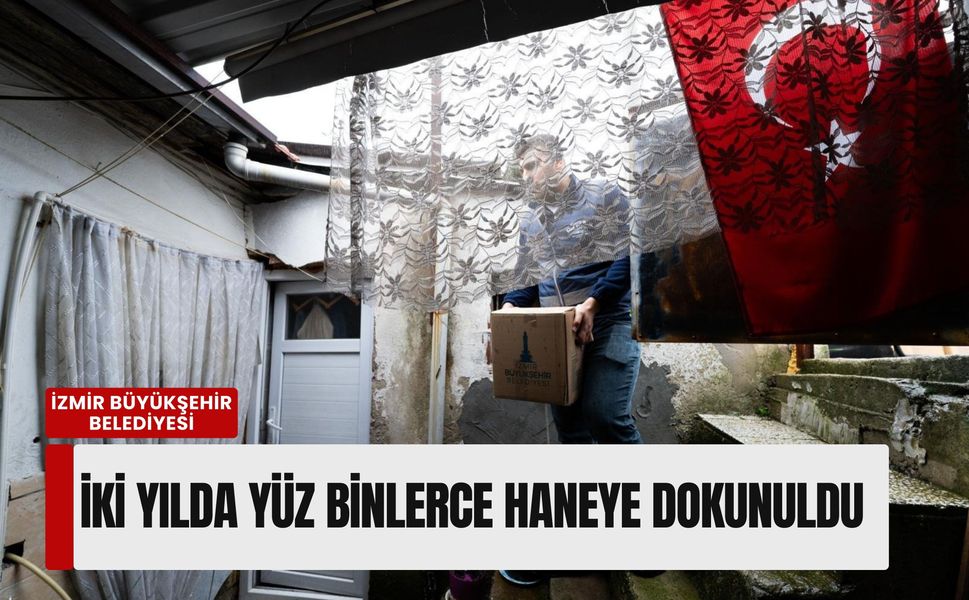 İzmir’de dev sosyal dayanışma ağı: İki yılda yüz binlerce haneye dokunuldu