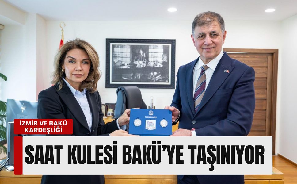 İzmir ve Bakü kardeşliğinde 40. yıl: Saat Kulesi Bakü’ye taşınıyor