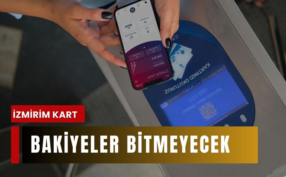 Dijital İzmirim Kart’ta büyük kolaylık: Bakiyeler hiç bitmeyecek