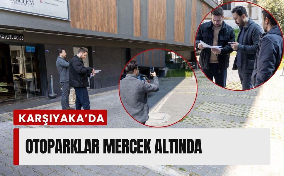 Karşıyaka’da otopark denetimleri başladı