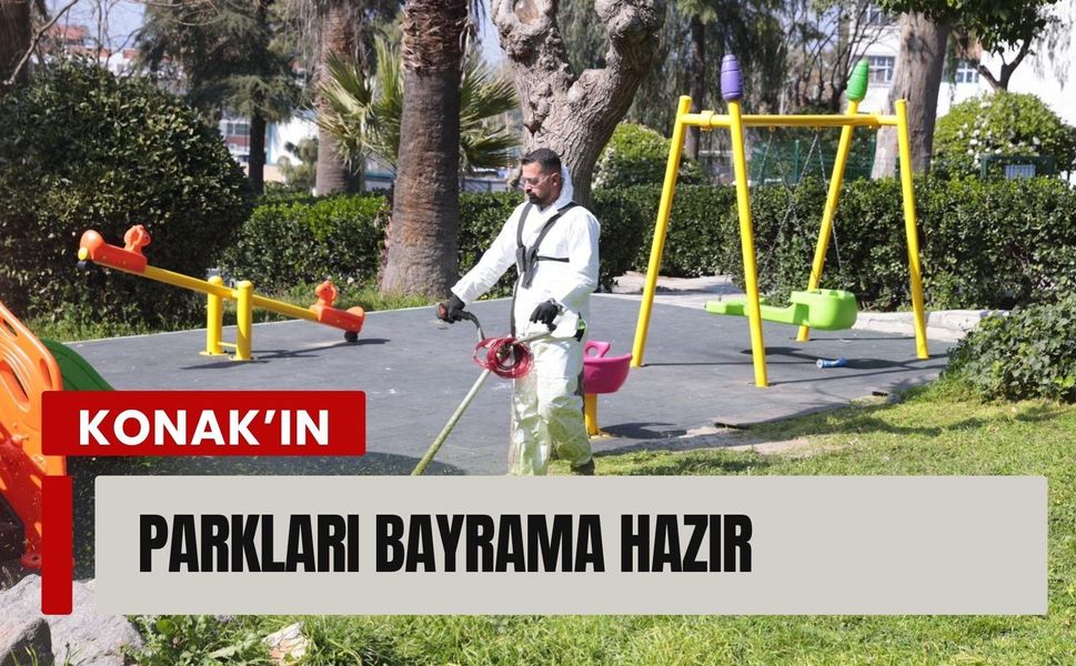 Konak’ın parkları bayrama hazır