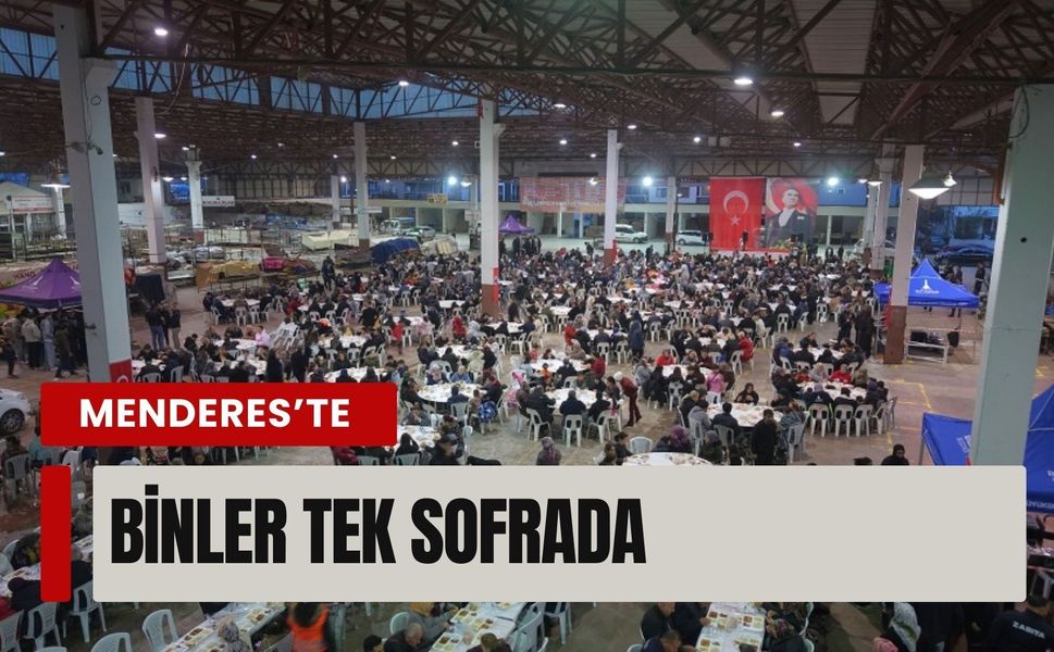 Menderes’te binler tek sofrada