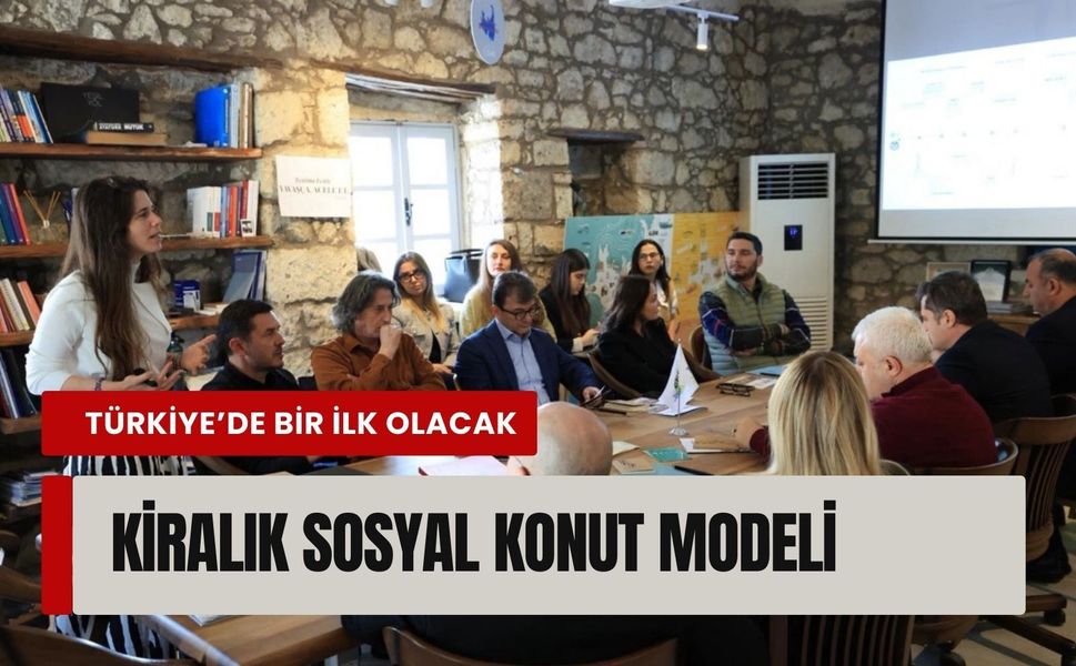 Türkiye’de bir ilk: Çeşme’de kiralık sosyal konut modeli hayata geçiyor