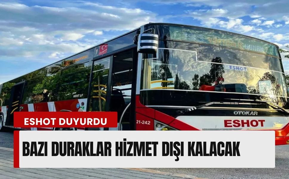 İzmir’de 8 durak birden kapanıyor: 24 Mart’tan itibaren geçerli olacak