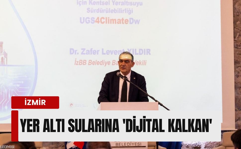 İzmir’in yer altı sularına 'dijital kalkan': 1 milyon euroluk dev iş birliği!