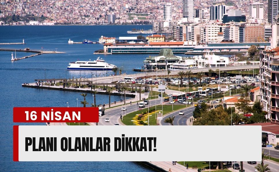 İzmir’de (16 Nisan) planı olanlar dikkat: İlçelere göre hava değişiyor