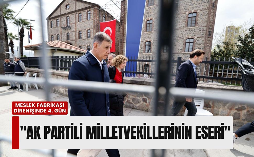 İzmir’de Meslek Fabrikası direnişinde 4. gün: Başkan Tugay polis barikatını aşarak içeri girdi