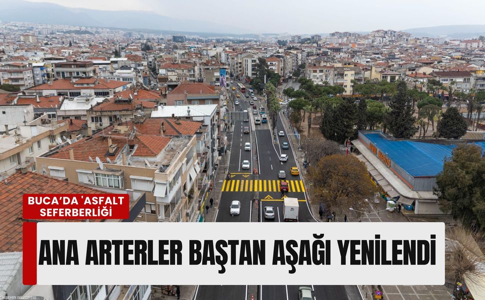 Buca’da 'asfalt seferberliği': Ana arterler baştan aşağı yenilendi