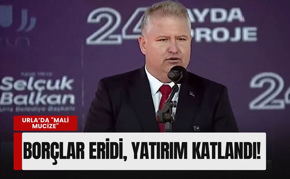 Urla’da 'Mali Mucize': Başkan Balkan borcu eritti, yatırımı katladı!