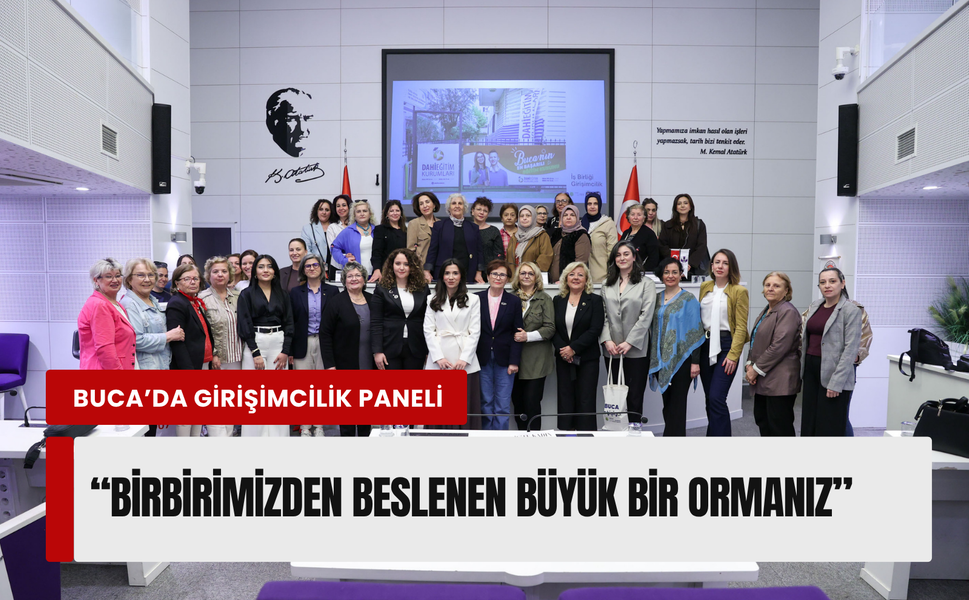 Buca’da ilham veren girişimcilik paneli: Önyargıları yıktılar