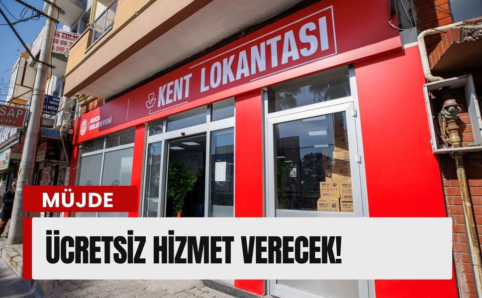Buca’da Kent Lokantaları 14 Nisan’da ücretsiz hizmet verecek