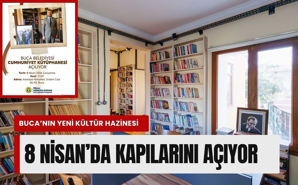 Buca’nın yeni kültür hazinesi 8 Nisan’da kapılarını açıyor