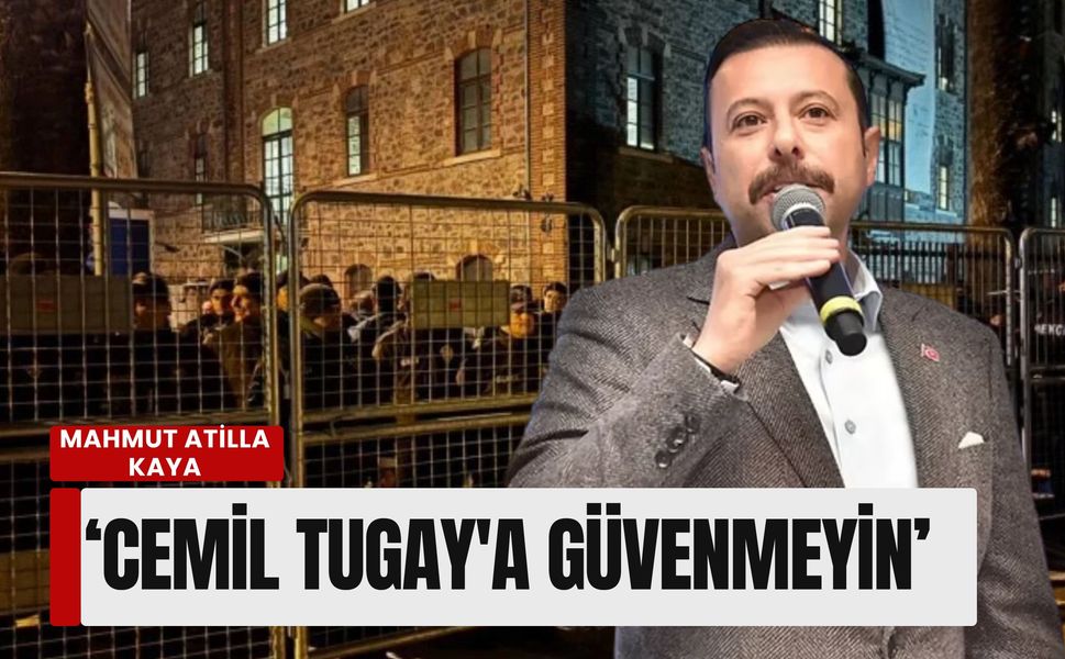 Mahmut Atilla Kaya’dan Meslek Fabrikası çıkışı: 'Dört ayrı mahkeme kararı var, Tugay’a güvenmeyin!'