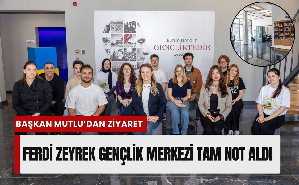 Ferdi Zeyrek Gençlik Merkezi öğrencilerden tam not aldı