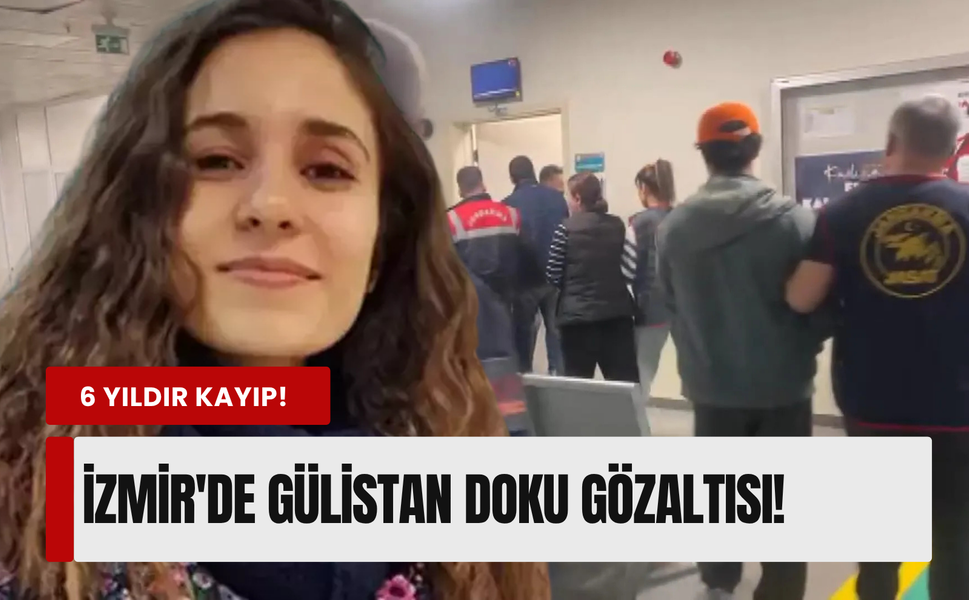 Gülistan Doku soruşturması yeniden açıldı! 7 ilde operasyon